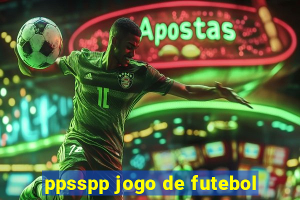 ppsspp jogo de futebol